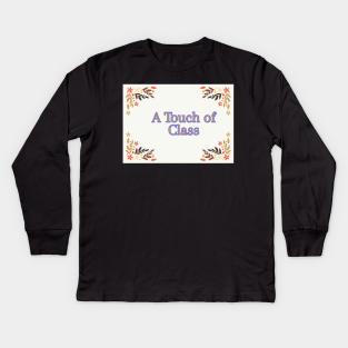 A Touch of Class Party Band Kids Long Sleeve T-Shirt